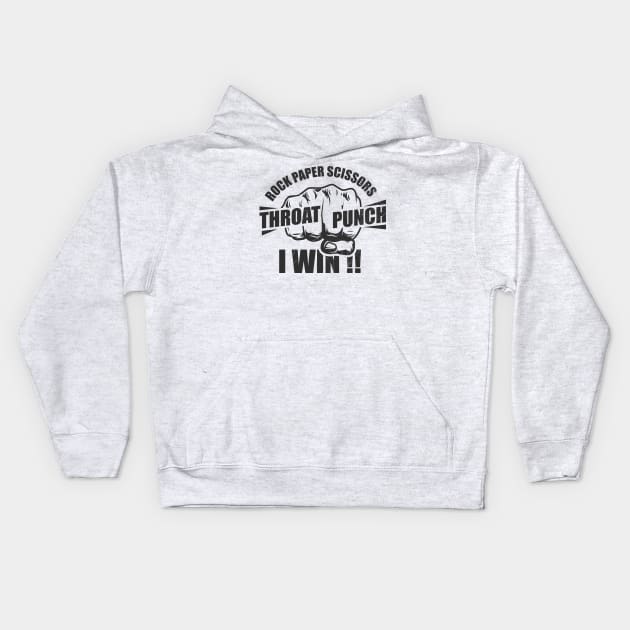 Rock Paper Scissors I Win Throat Punch Kids Hoodie by Clawmarks